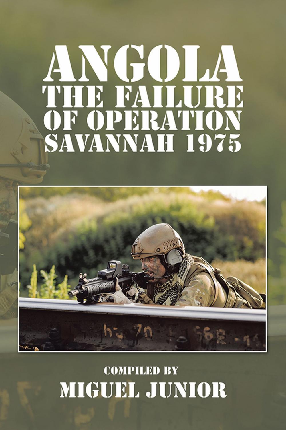 Big bigCover of Angola the Failure of Operation Savannah 1975