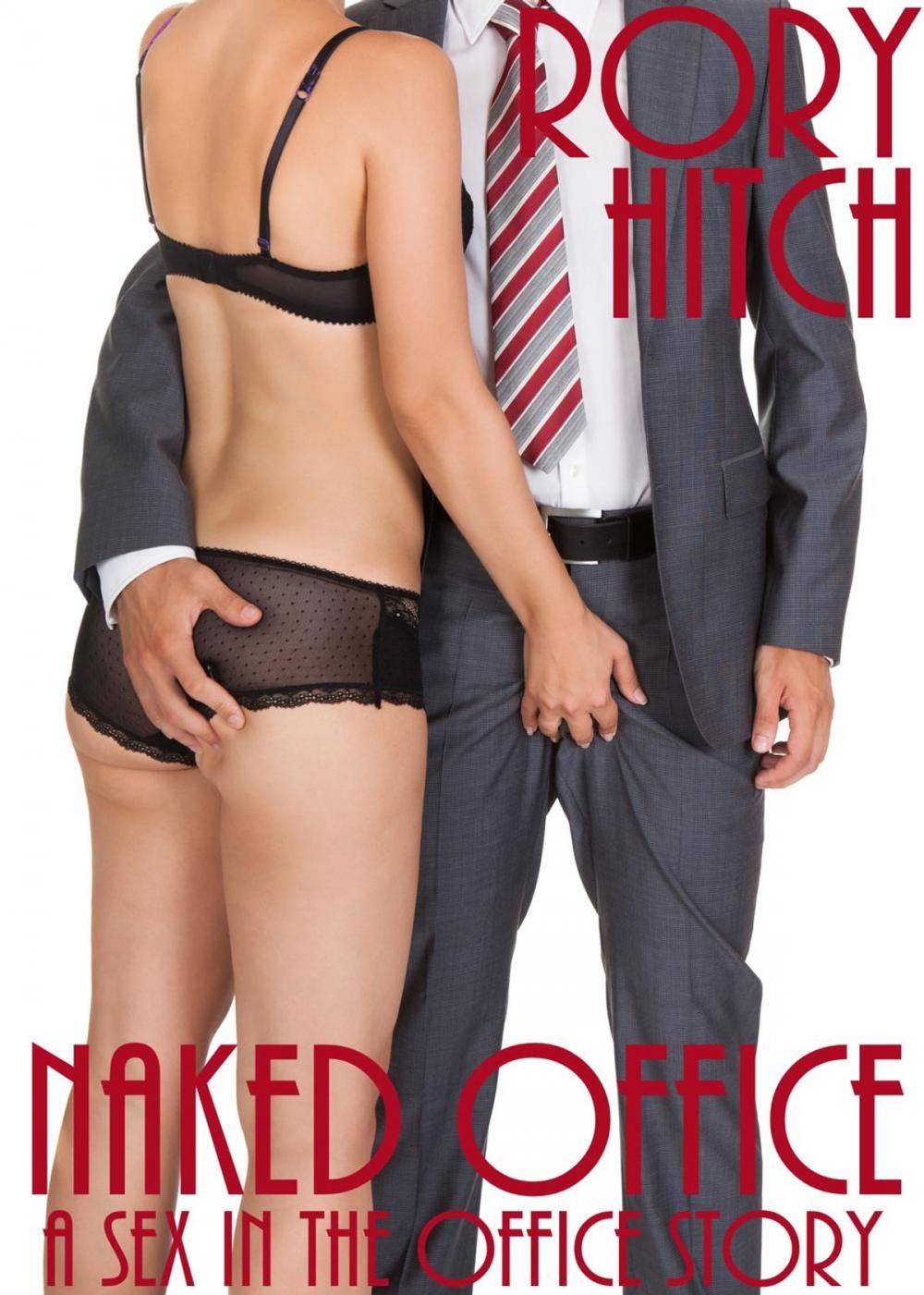 Big bigCover of Naked Office - A Sex in the Office story