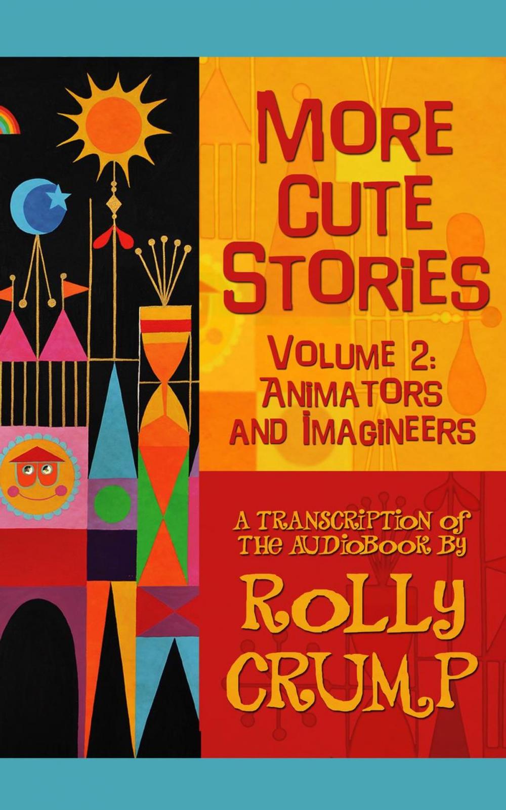 Big bigCover of More Cute Stories Vol. 2: Animators and Imagineers