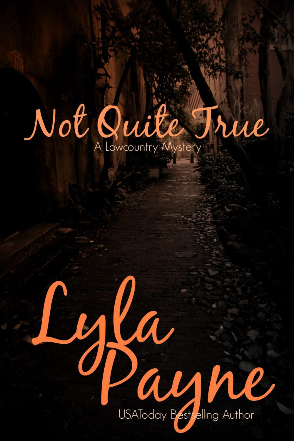 Big bigCover of Not Quite True (A Lowcountry Mystery)