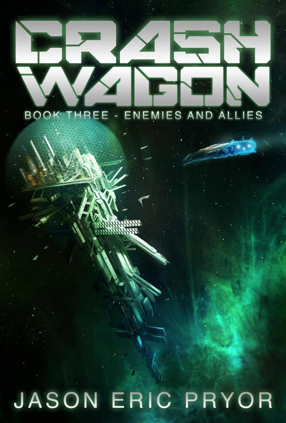 Big bigCover of Crash Wagon: Book Three - Enemies and Allies