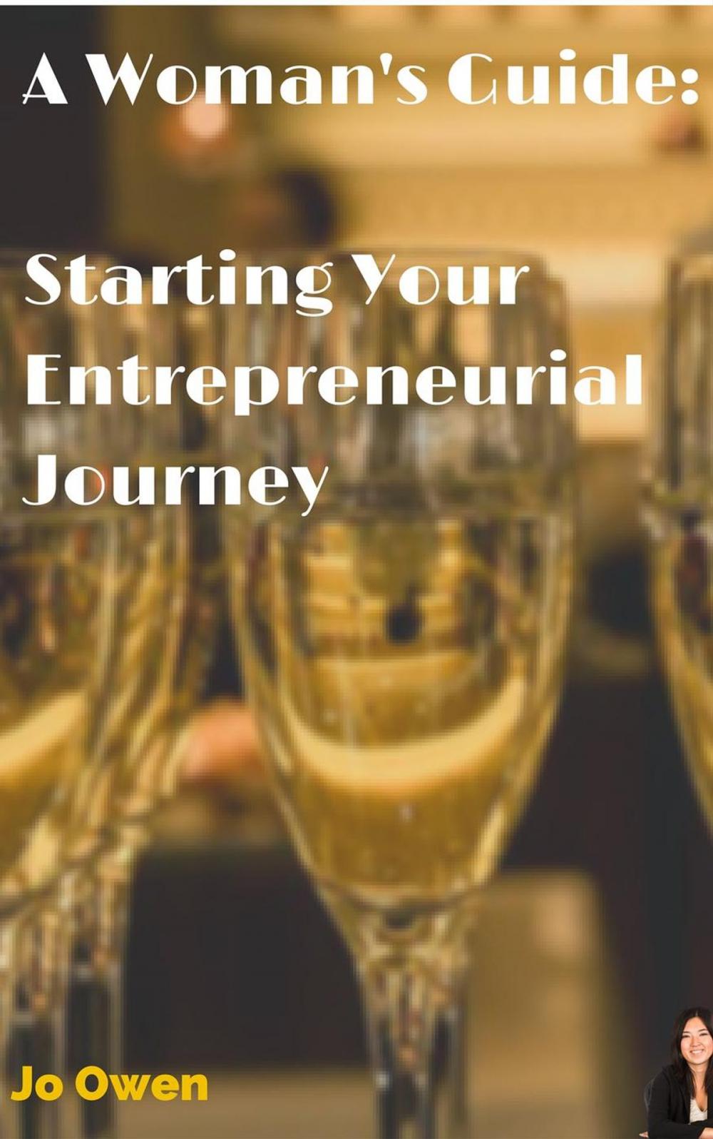 Big bigCover of A Woman's guide to starting your entrepreneurial journey