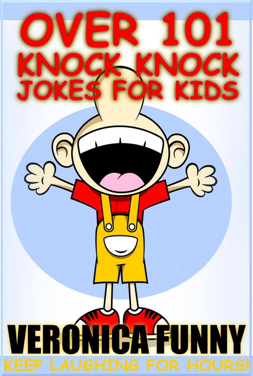 Big bigCover of Over 101 Knock Knock Jokes for Kids