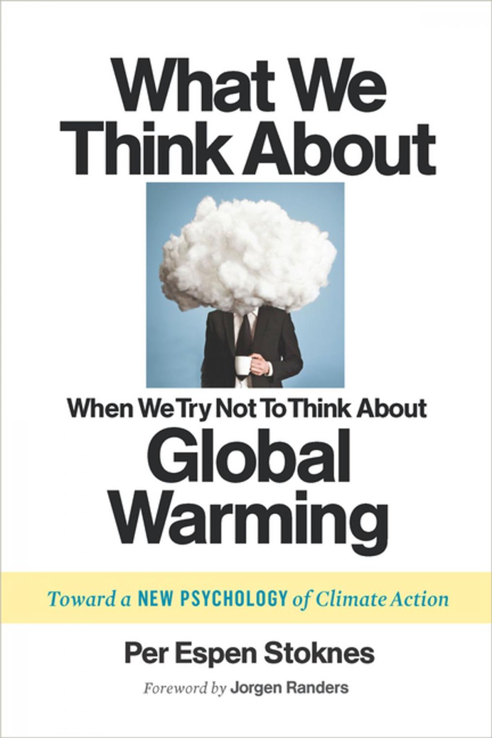 Big bigCover of What We Think About When We Try Not To Think About Global Warming