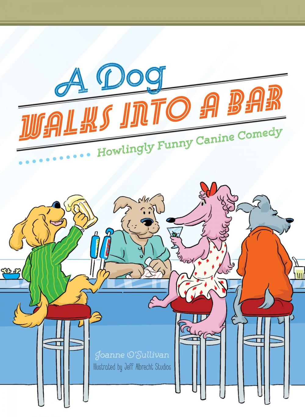 Big bigCover of A Dog Walks Into a Bar...