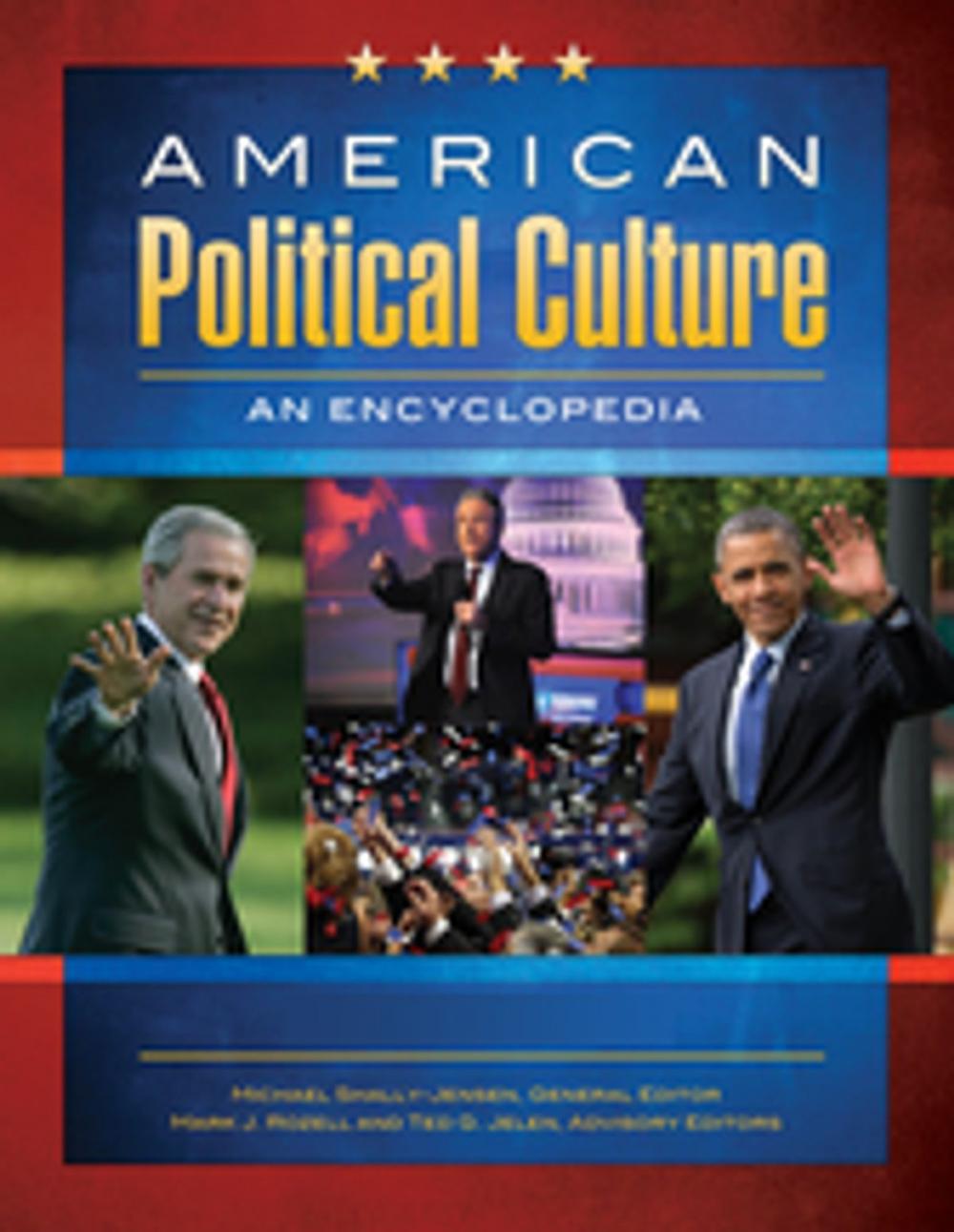 Big bigCover of American Political Culture: An Encyclopedia [3 volumes]