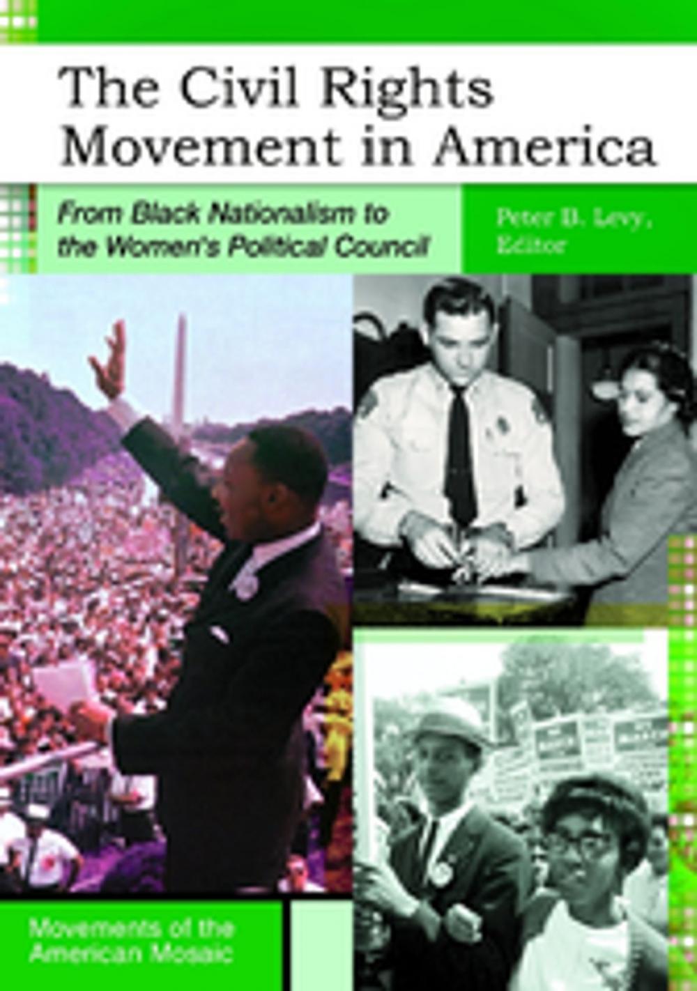 Big bigCover of The Civil Rights Movement in America: From Black Nationalism to the Women's Political Council