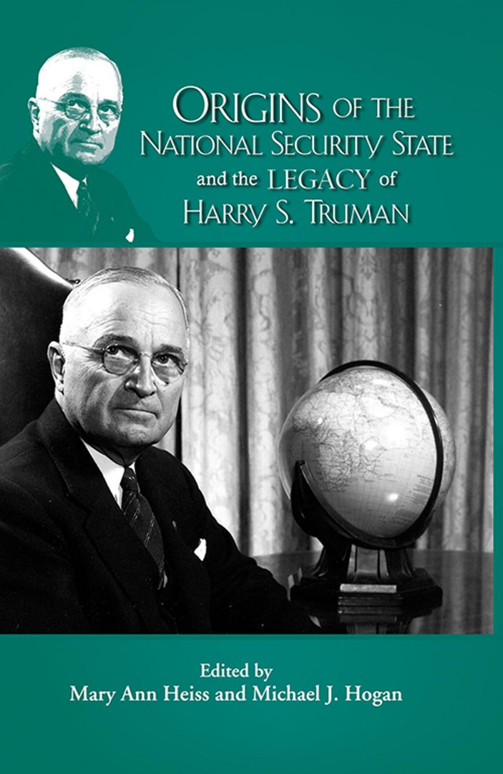 Big bigCover of Origins of the National Security State and the Legacy of Harry S. Truman