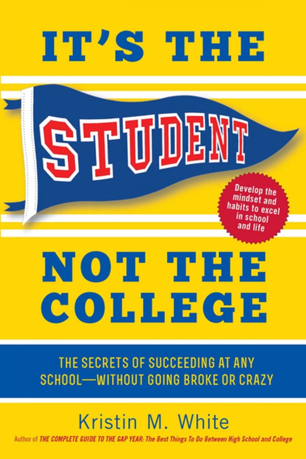 Big bigCover of It's the Student, Not the College