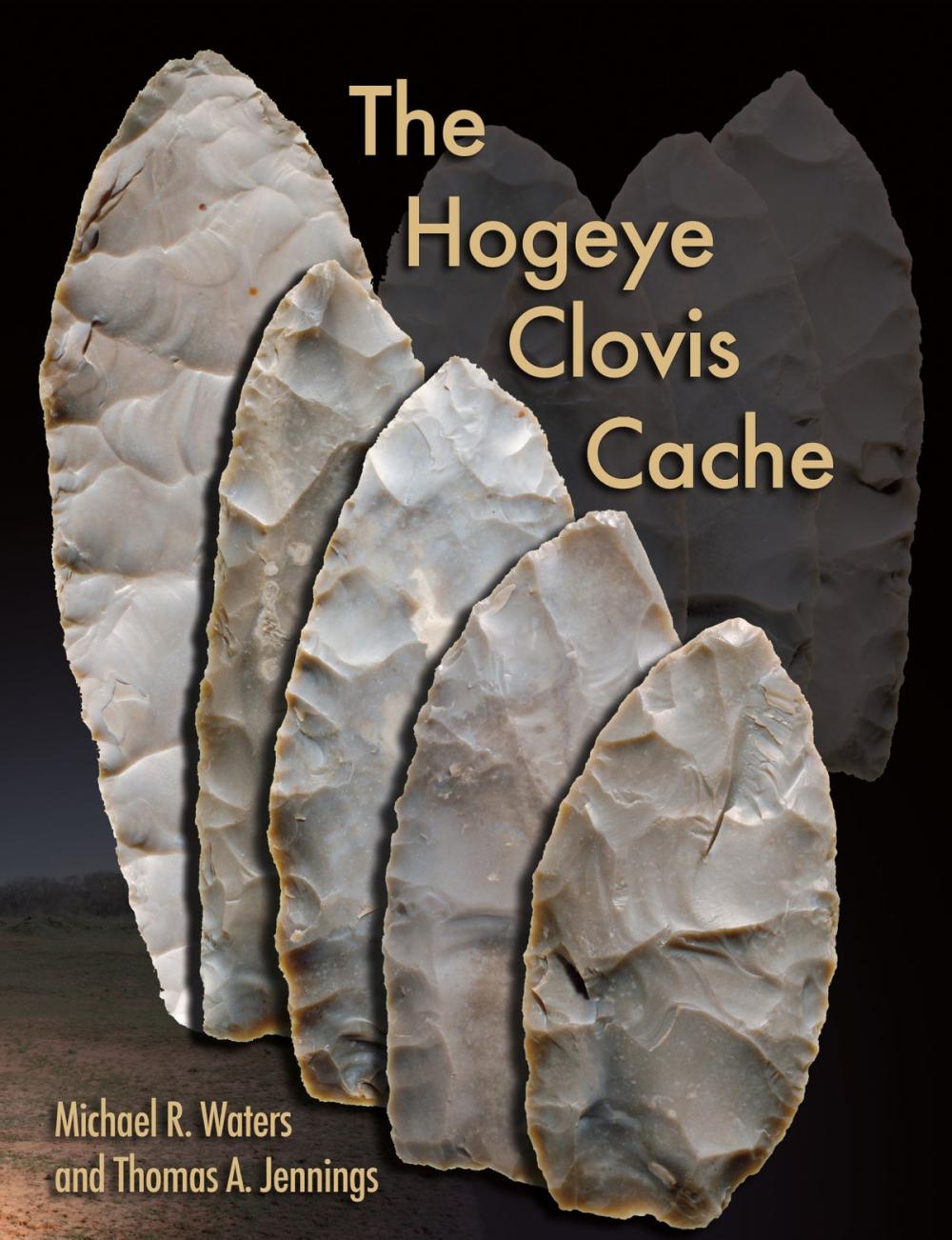 Big bigCover of The Hogeye Clovis Cache