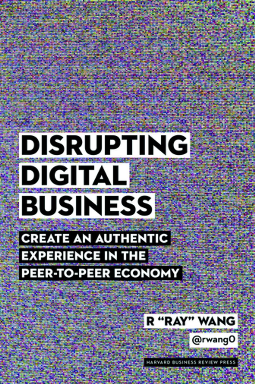 Big bigCover of Disrupting Digital Business