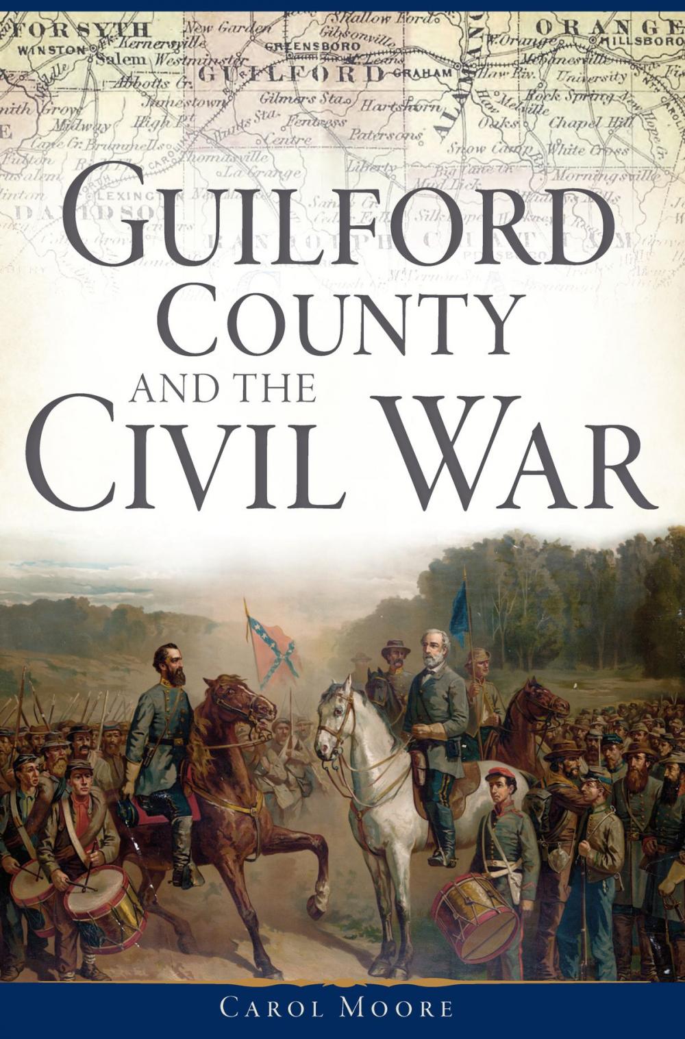 Big bigCover of Guilford County and the Civil War