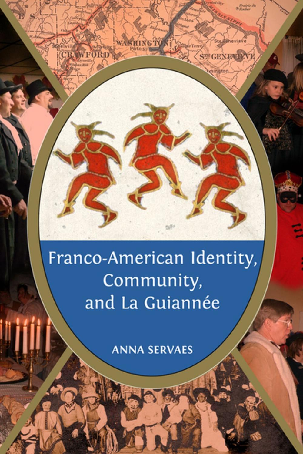 Big bigCover of Franco-American Identity, Community, and La Guiannée