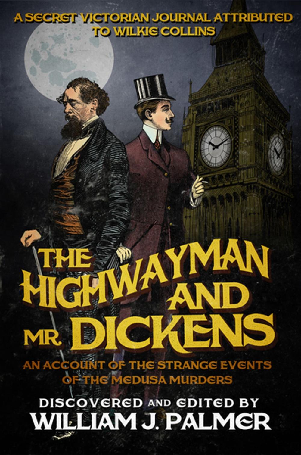 Big bigCover of The Highwayman and Mr. Dickens