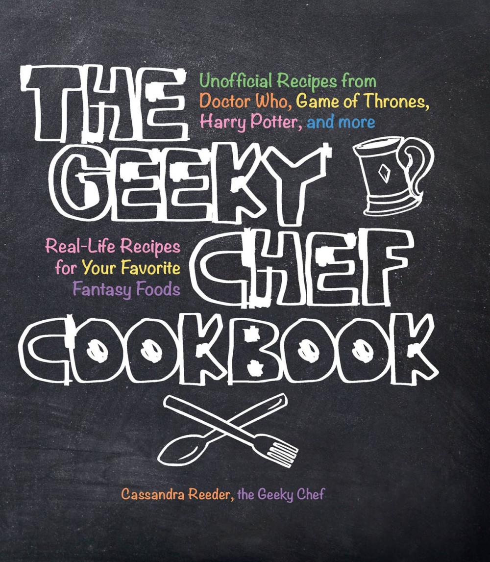 Big bigCover of The Geeky Chef Cookbook