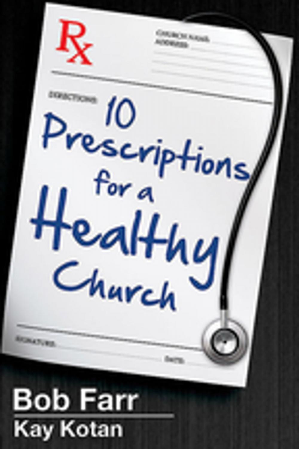 Big bigCover of 10 Prescriptions for a Healthy Church