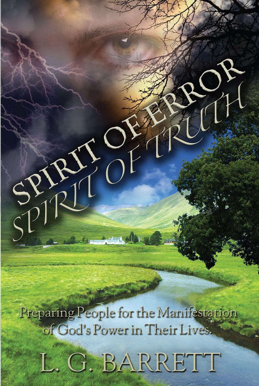 Big bigCover of Spirit of Error, Spirit of Truth: Preparing People for the Manifestation of God's Power in Their Lives