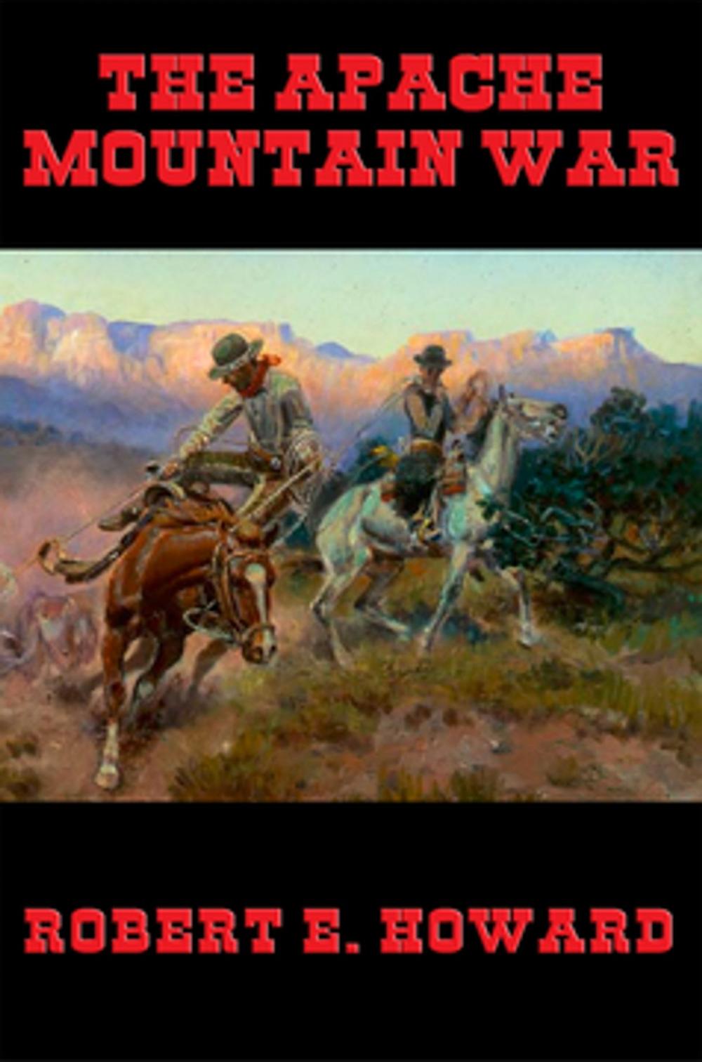 Big bigCover of The Apache Mountain War