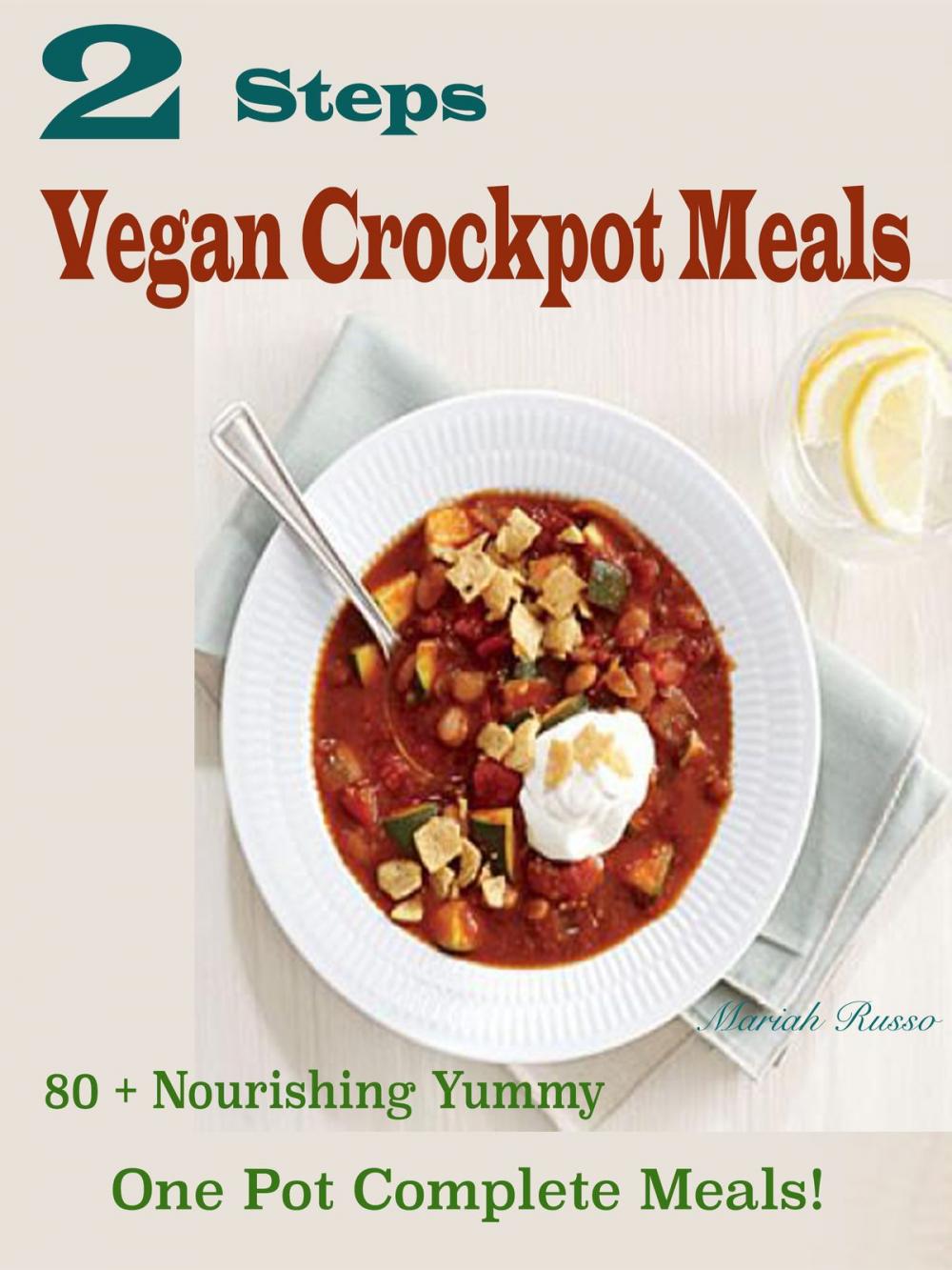 Big bigCover of 2 Steps Vegan Crockpot Meals