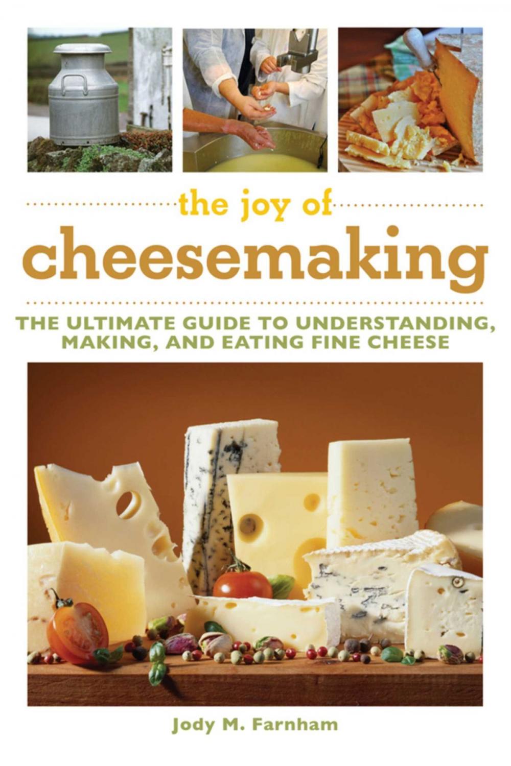 Big bigCover of The Joy of Cheesemaking