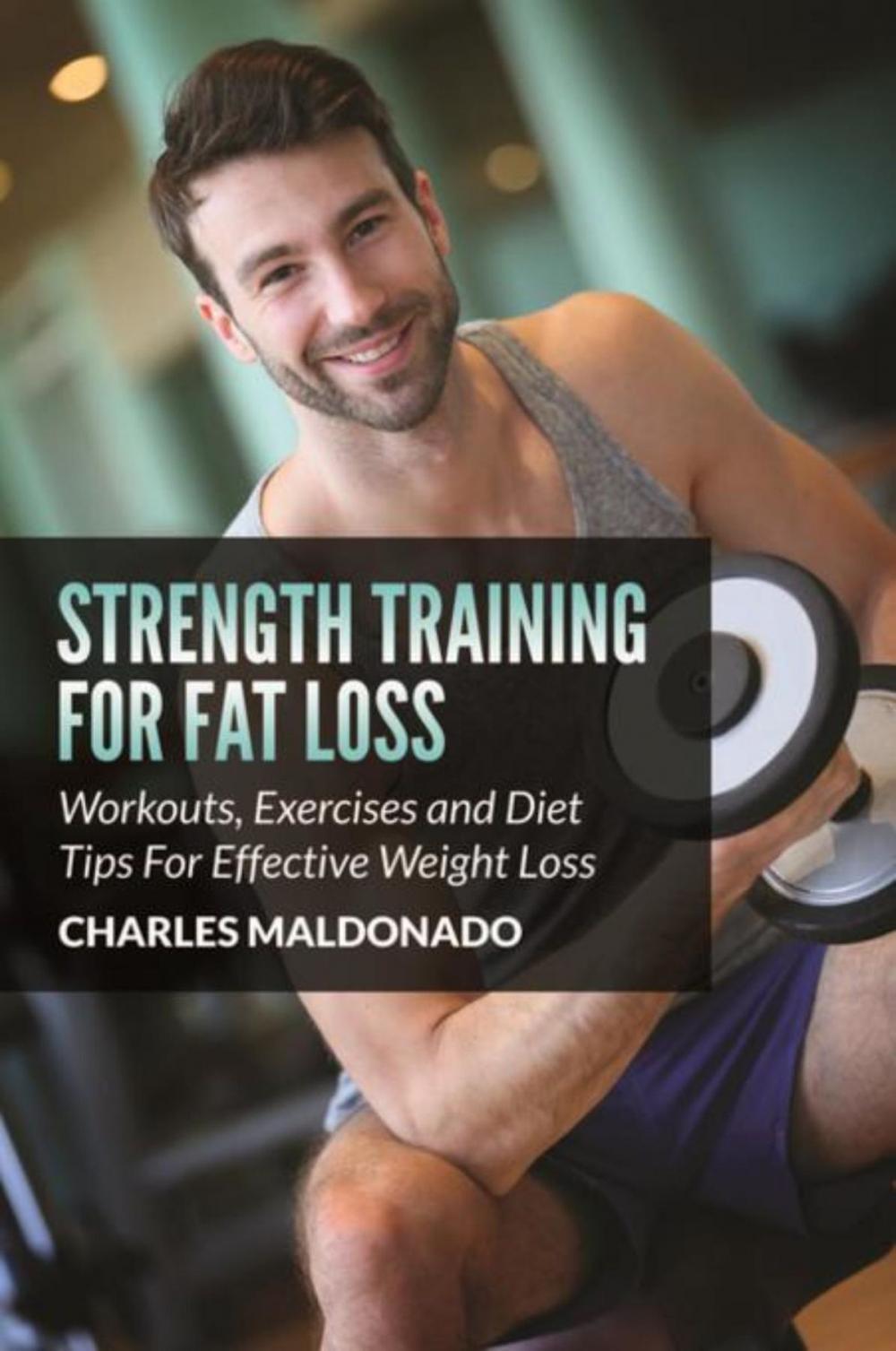 Big bigCover of Strength Training For Fat Loss