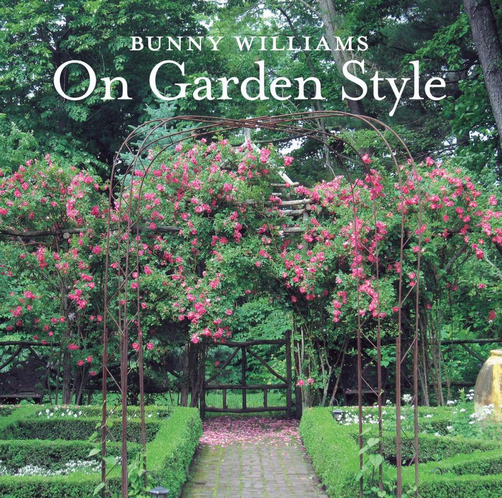 Big bigCover of Bunny Williams On Garden Style