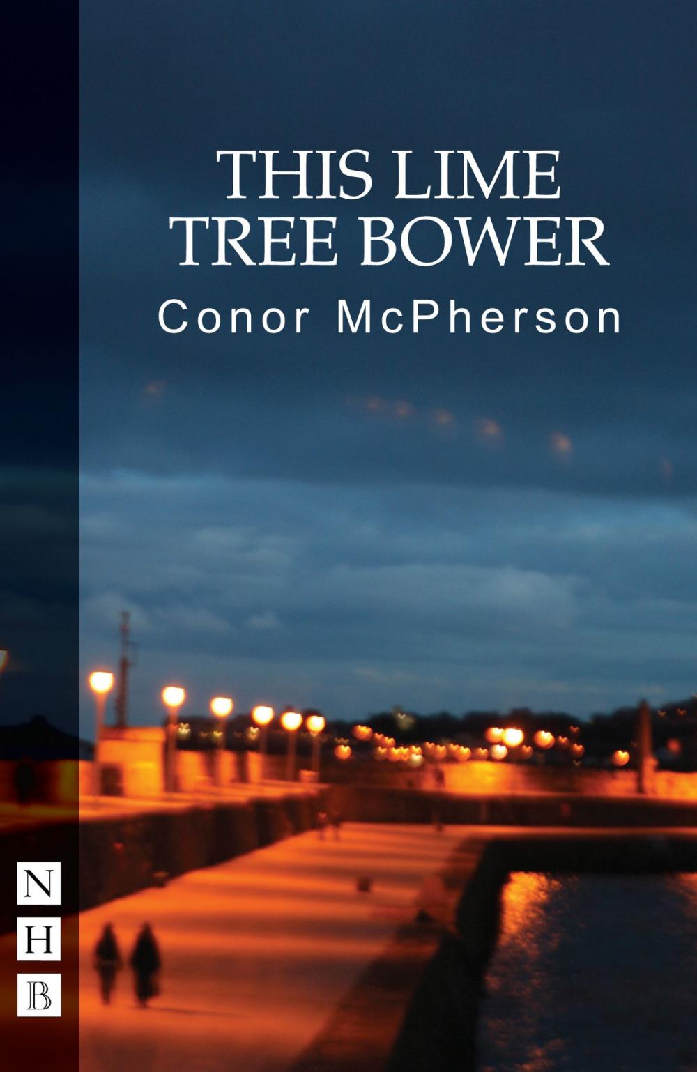 Big bigCover of This Lime Tree Bower (NHB Modern Plays)