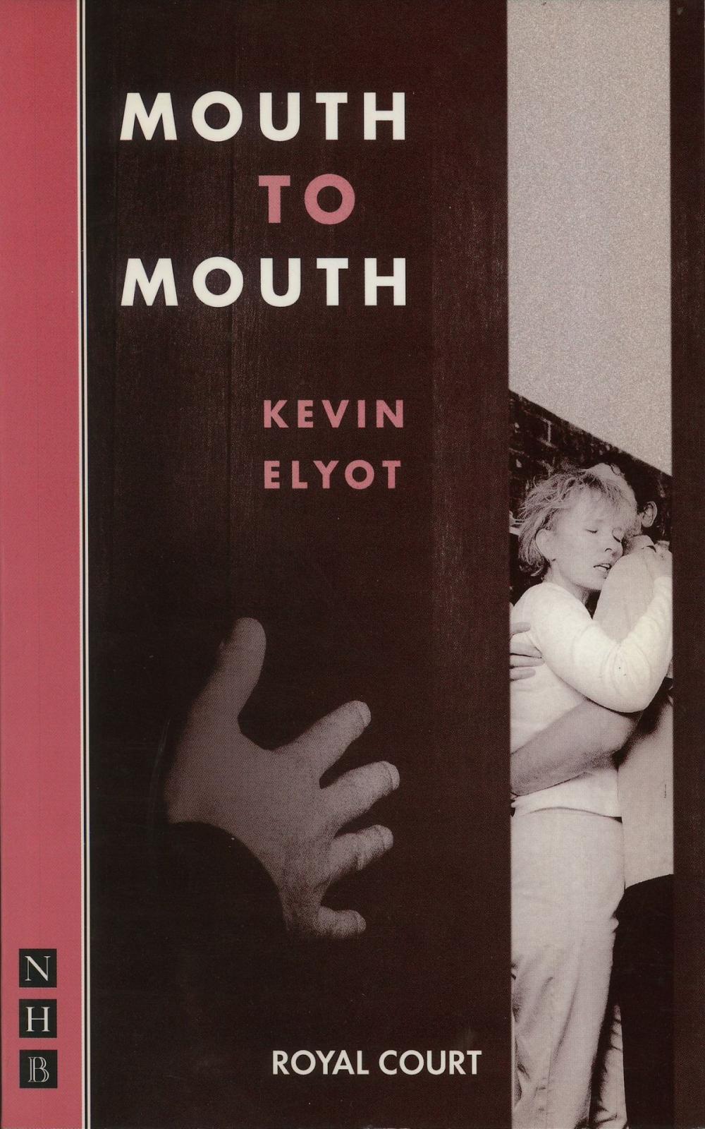 Big bigCover of Mouth to Mouth (NHB Modern Plays)