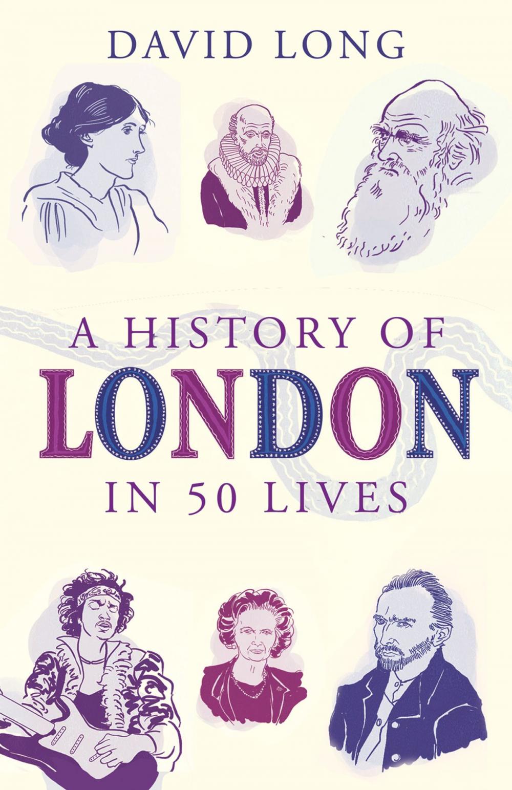 Big bigCover of A History of London in 50 Lives