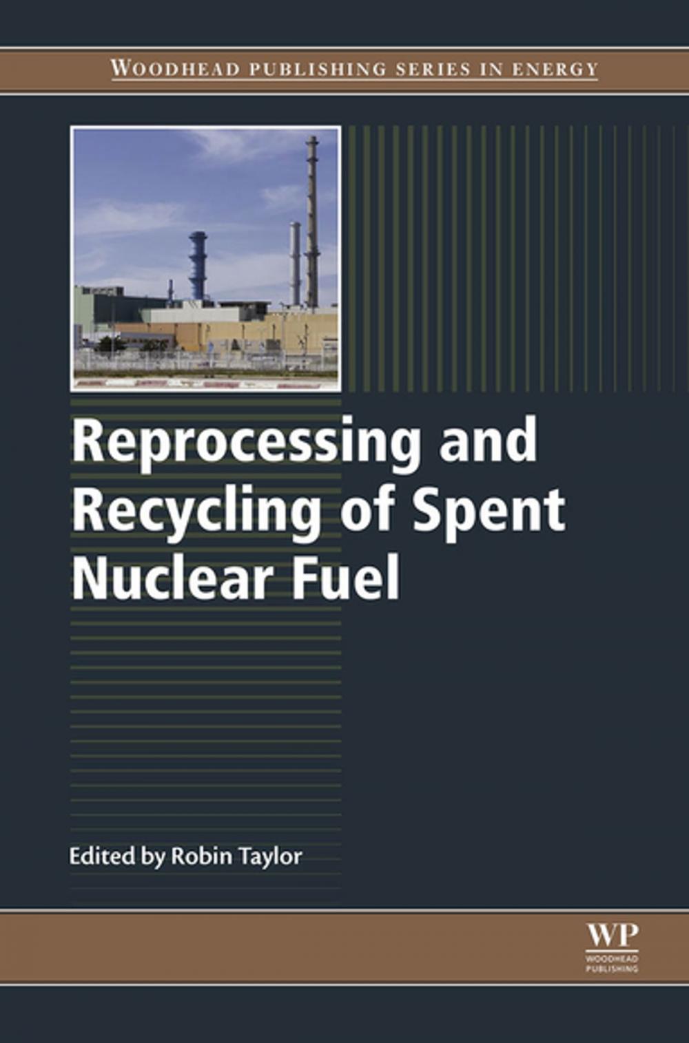 Big bigCover of Reprocessing and Recycling of Spent Nuclear Fuel