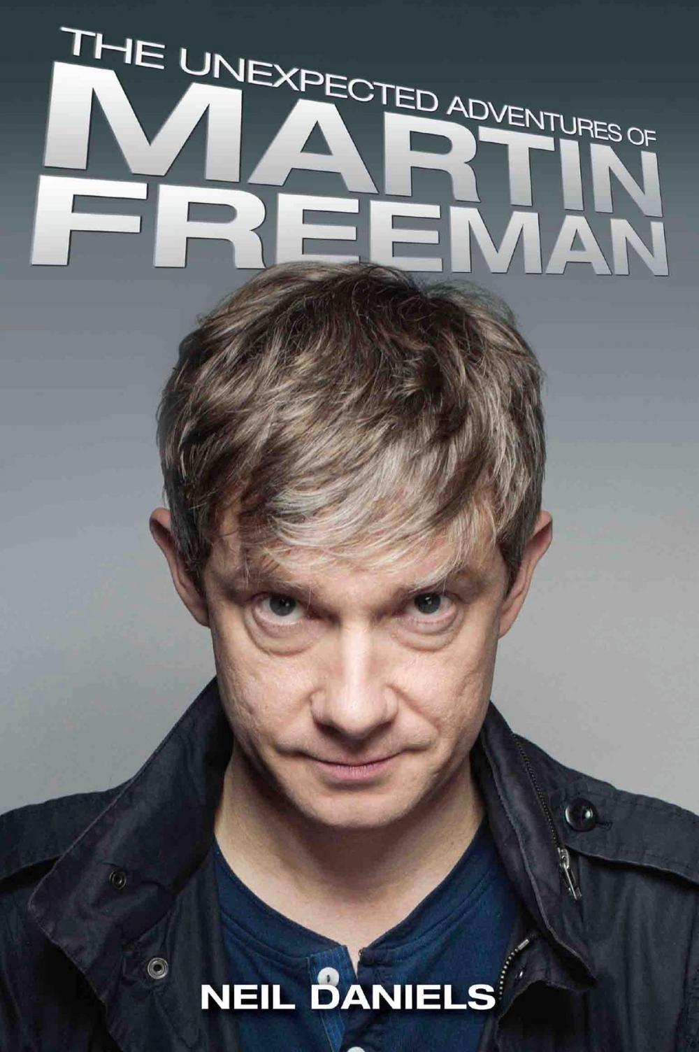 Big bigCover of The Unexpected Adventures of Martin Freeman