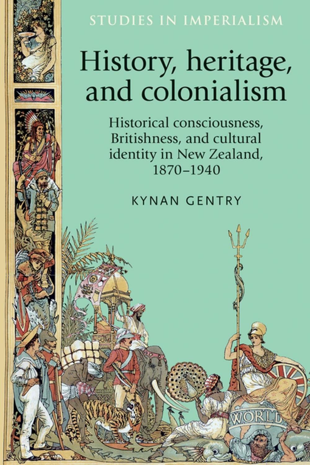 Big bigCover of History, heritage, and colonialism