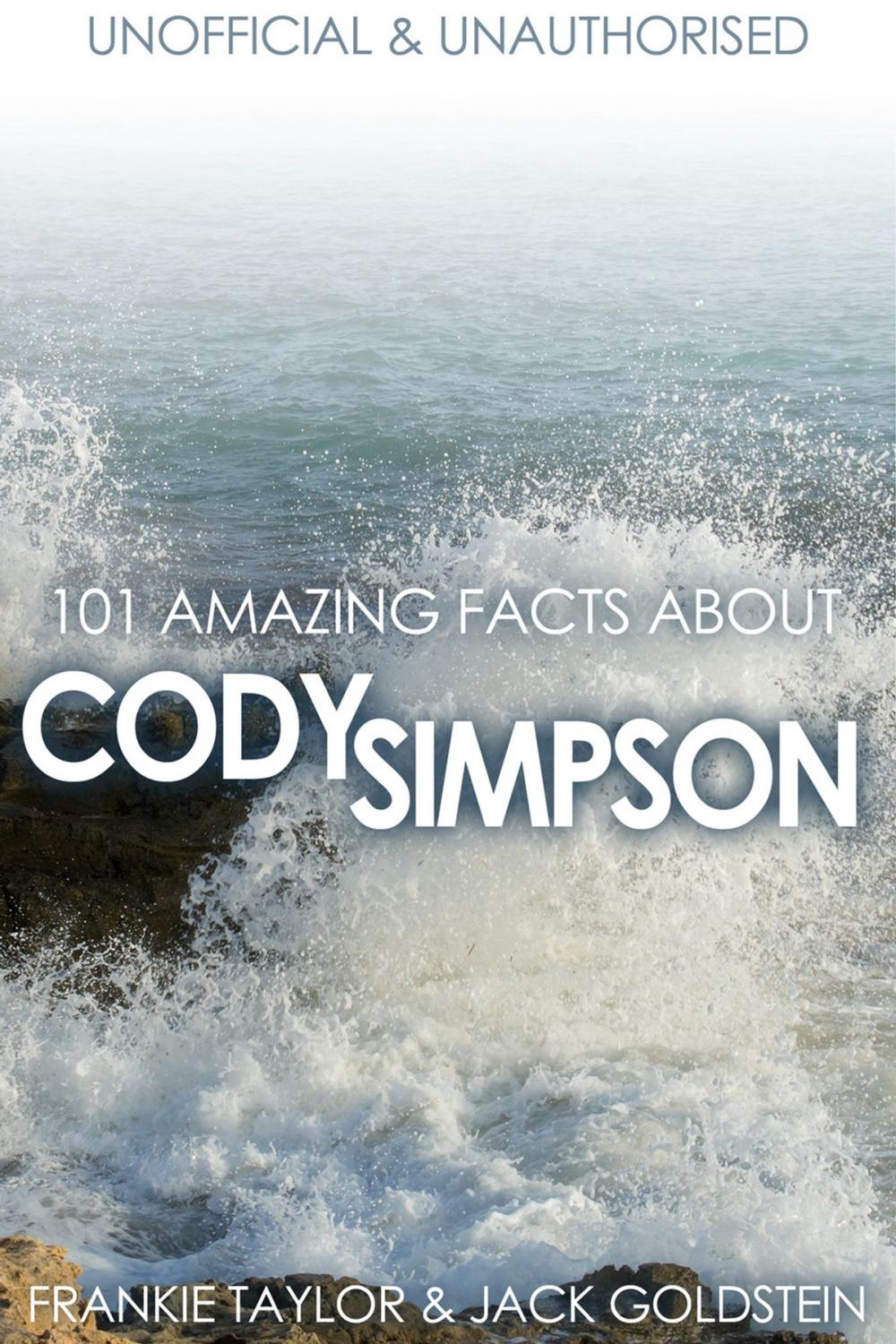 Big bigCover of 101 Amazing Facts about Cody Simpson