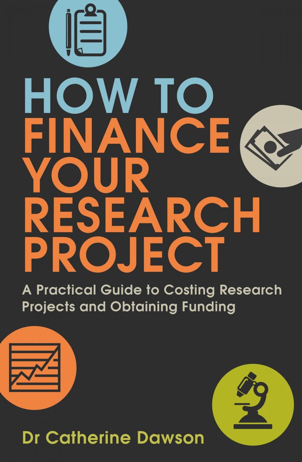 Big bigCover of How To Finance Your Research Project