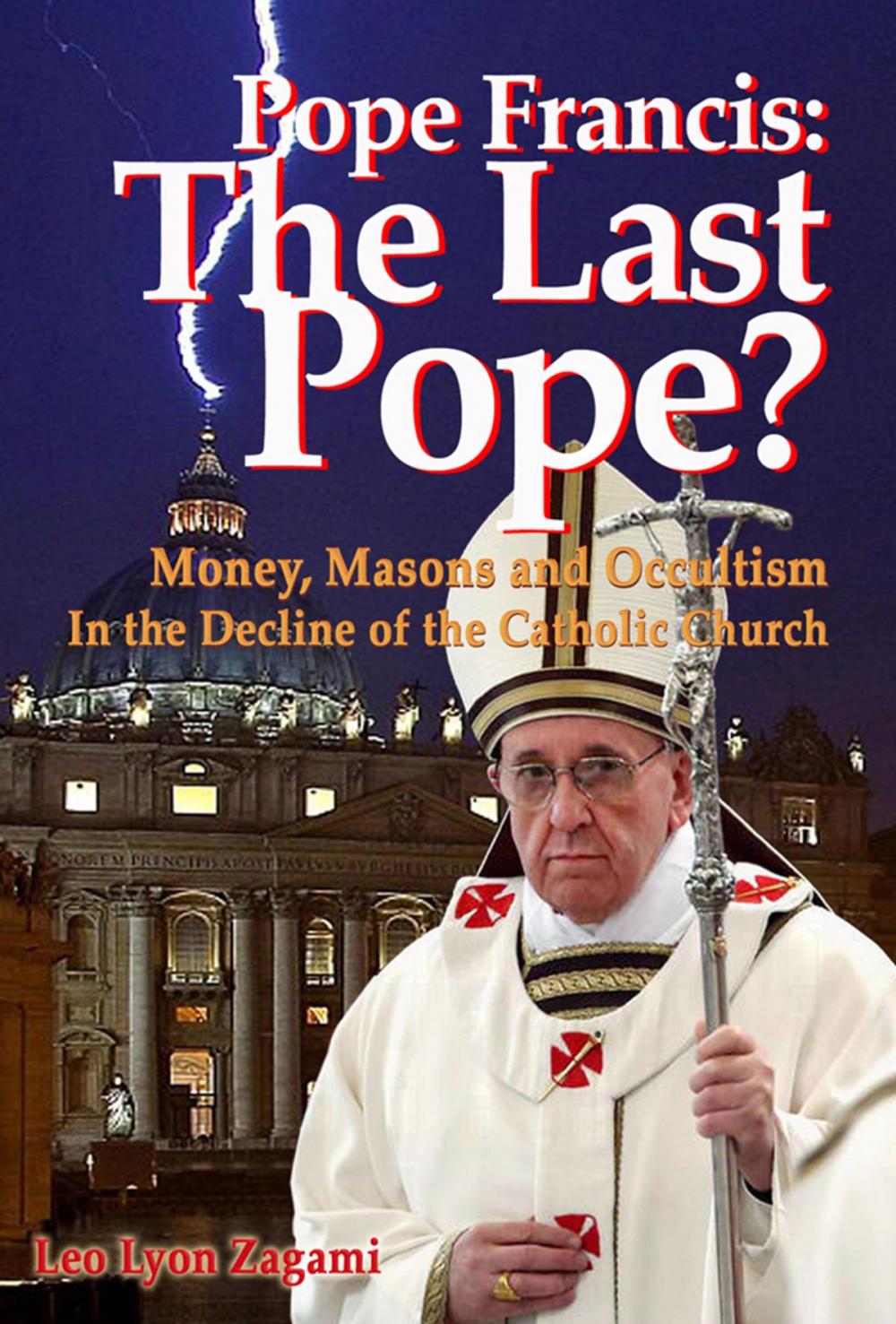 Big bigCover of Pope Francis: The Last Pope?