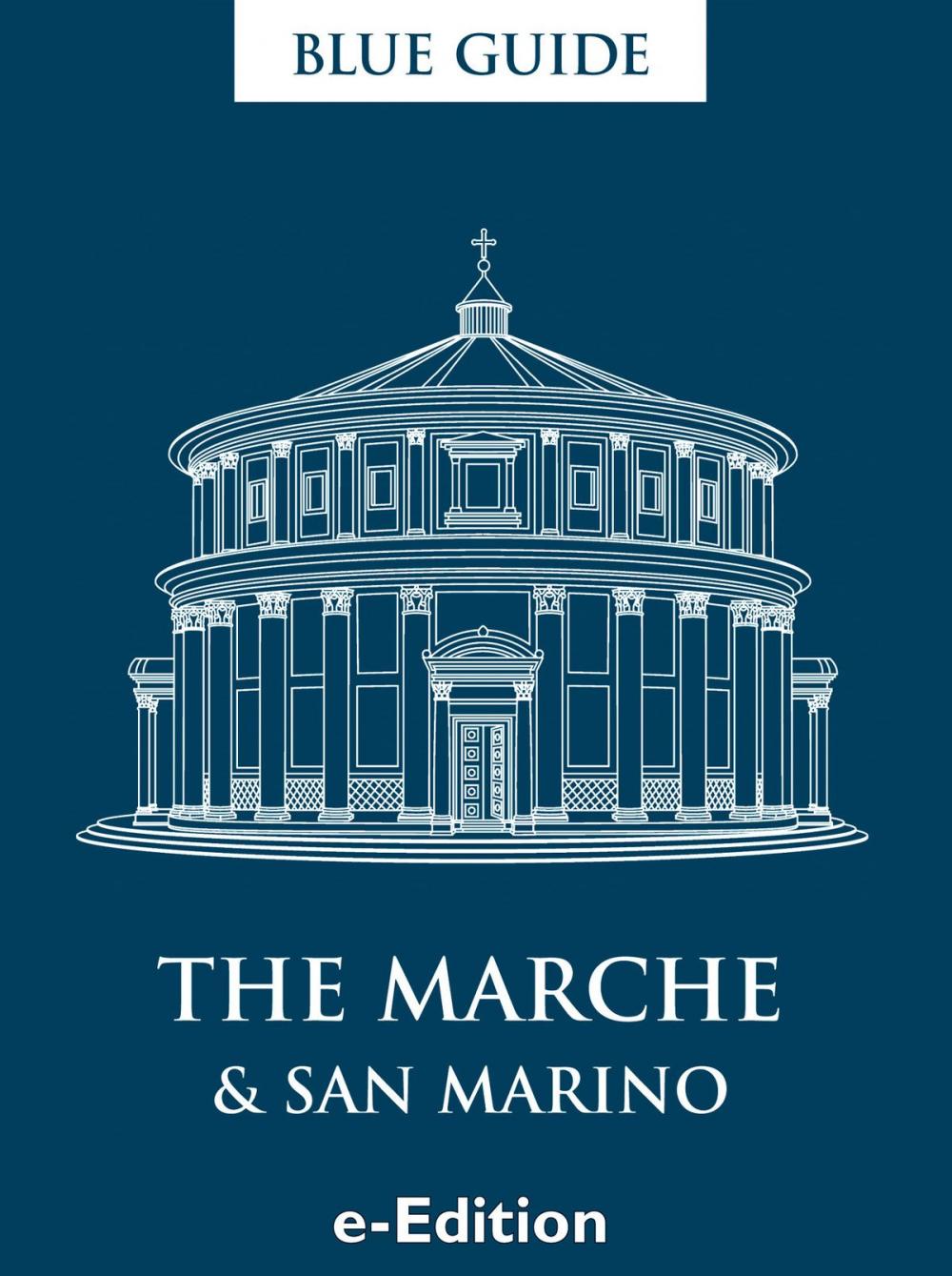 Big bigCover of Blue Guide The Marche and San Marino