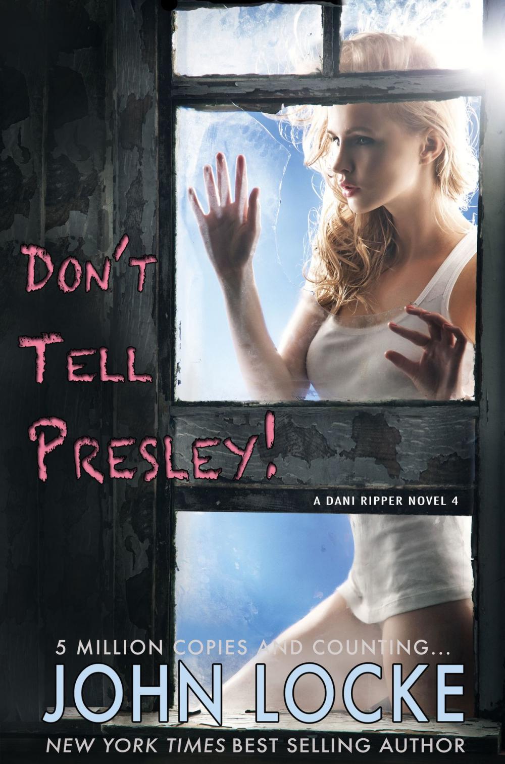 Big bigCover of Don't Tell Presley!