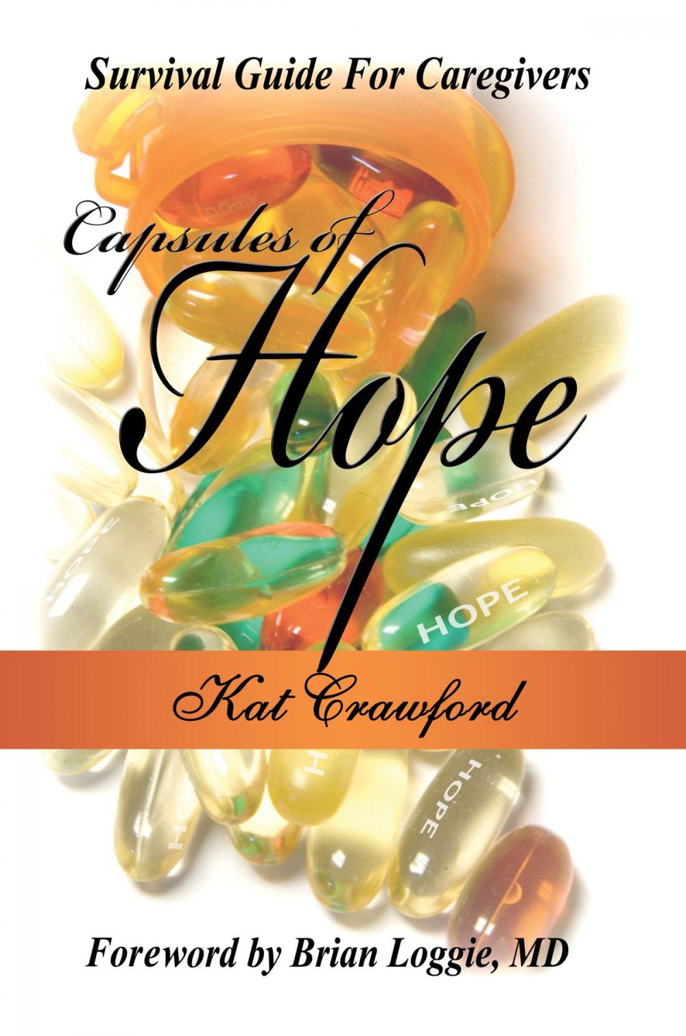 Big bigCover of Capsules of Hope: Survival Guide for Caregivers