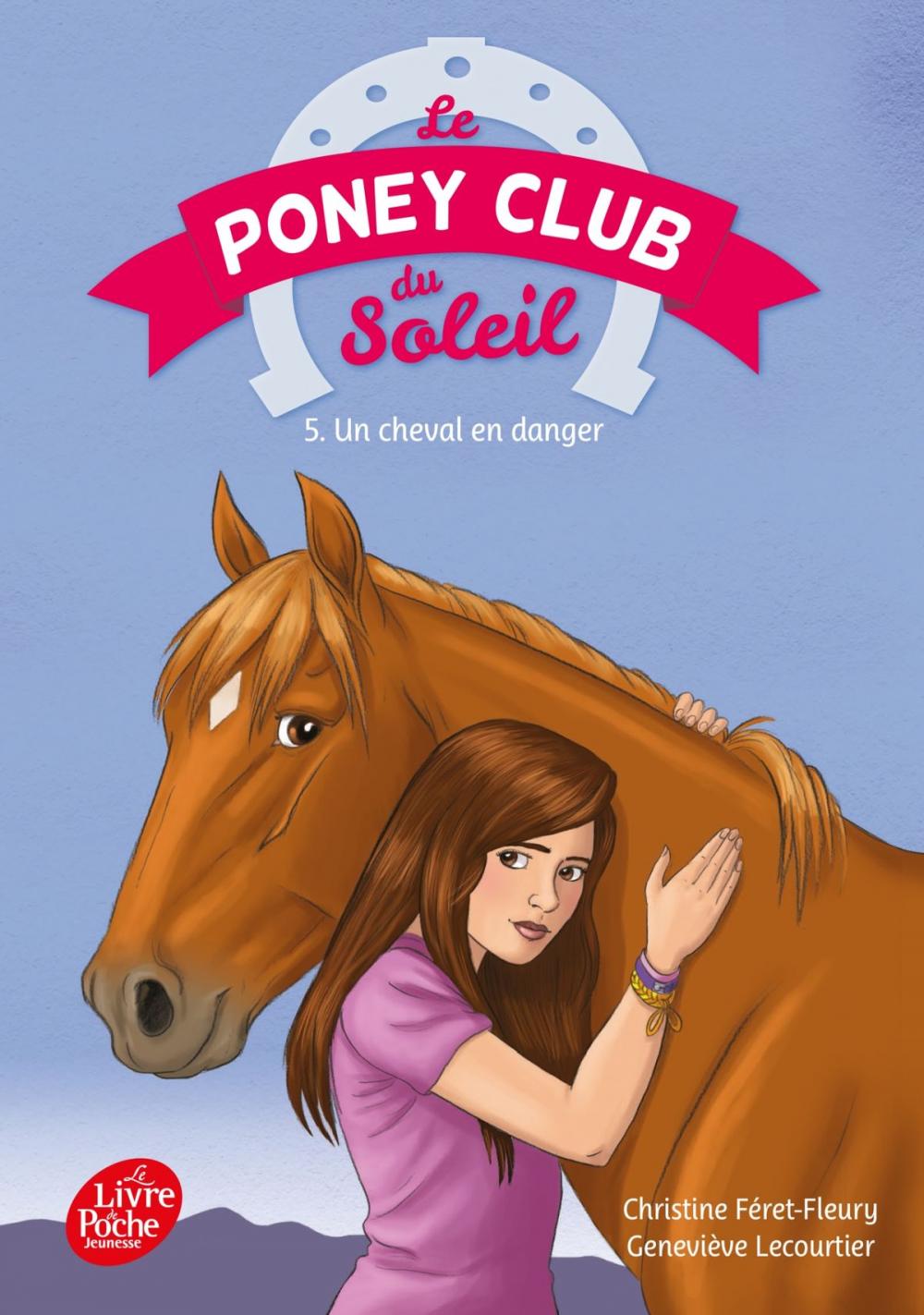 Big bigCover of Le poney Club du soleil - Tome 5 - Un cheval en danger