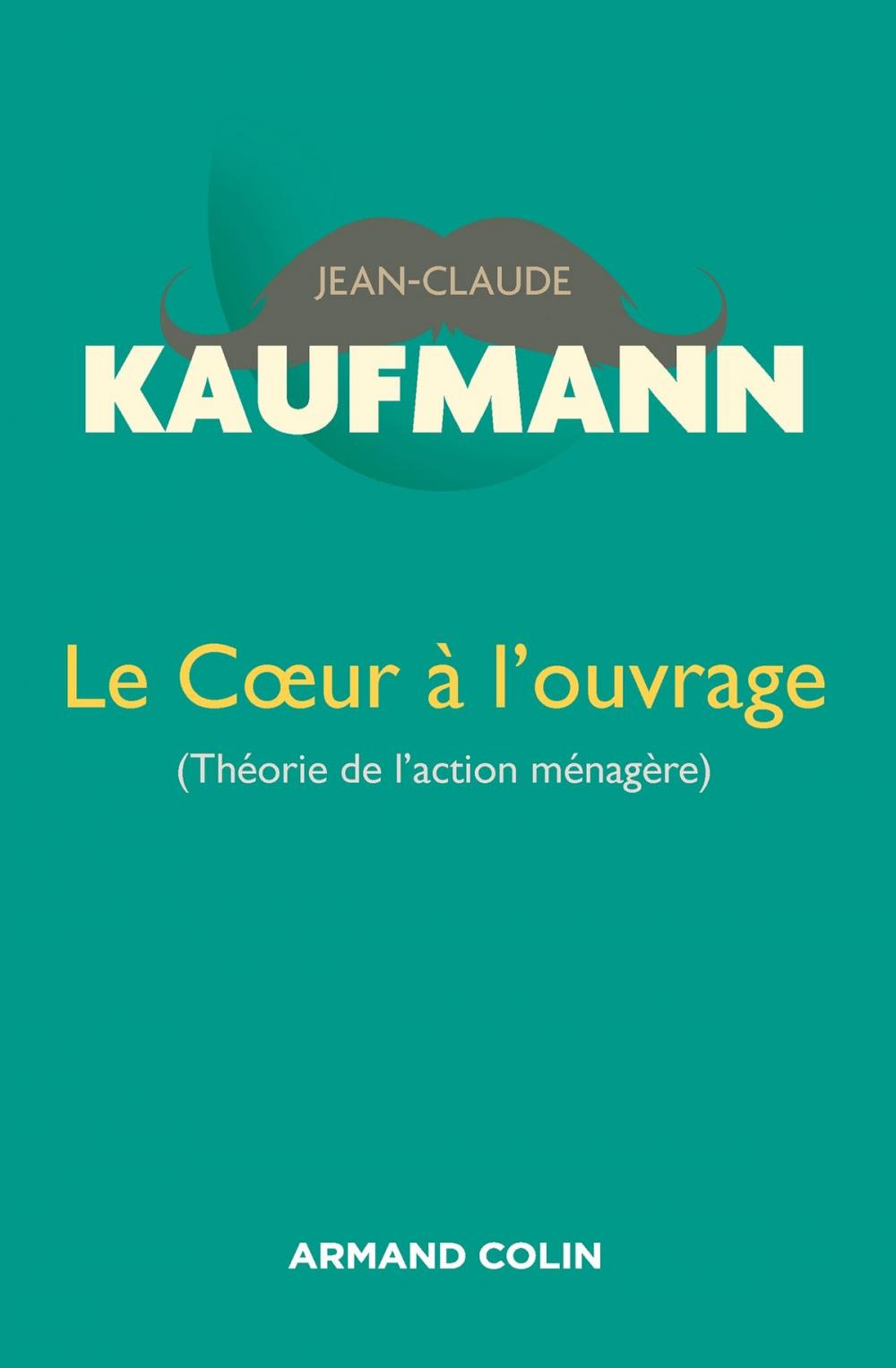 Big bigCover of Le Coeur à l'ouvrage - 2e édition