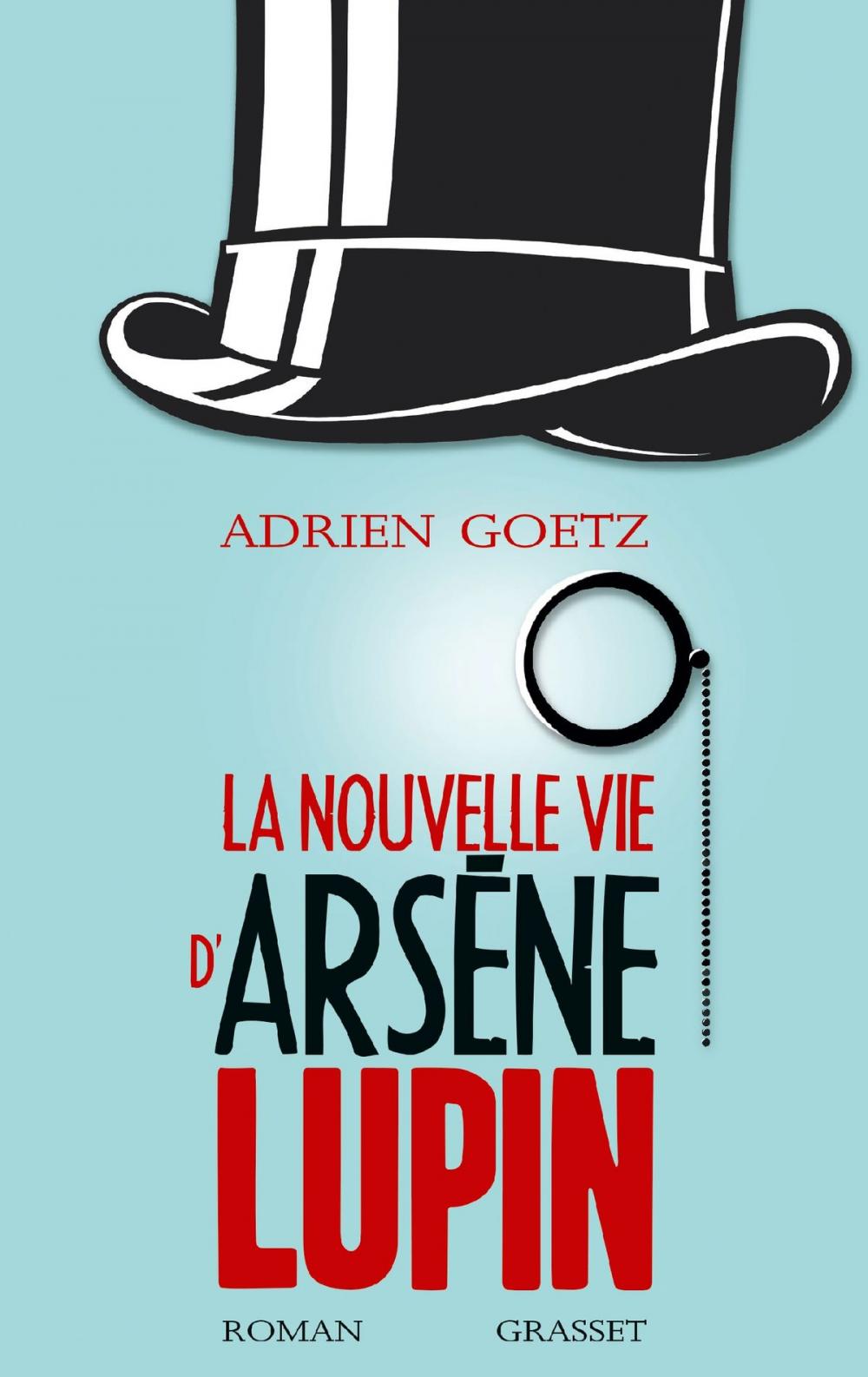 Big bigCover of La nouvelle vie d'Arsène Lupin