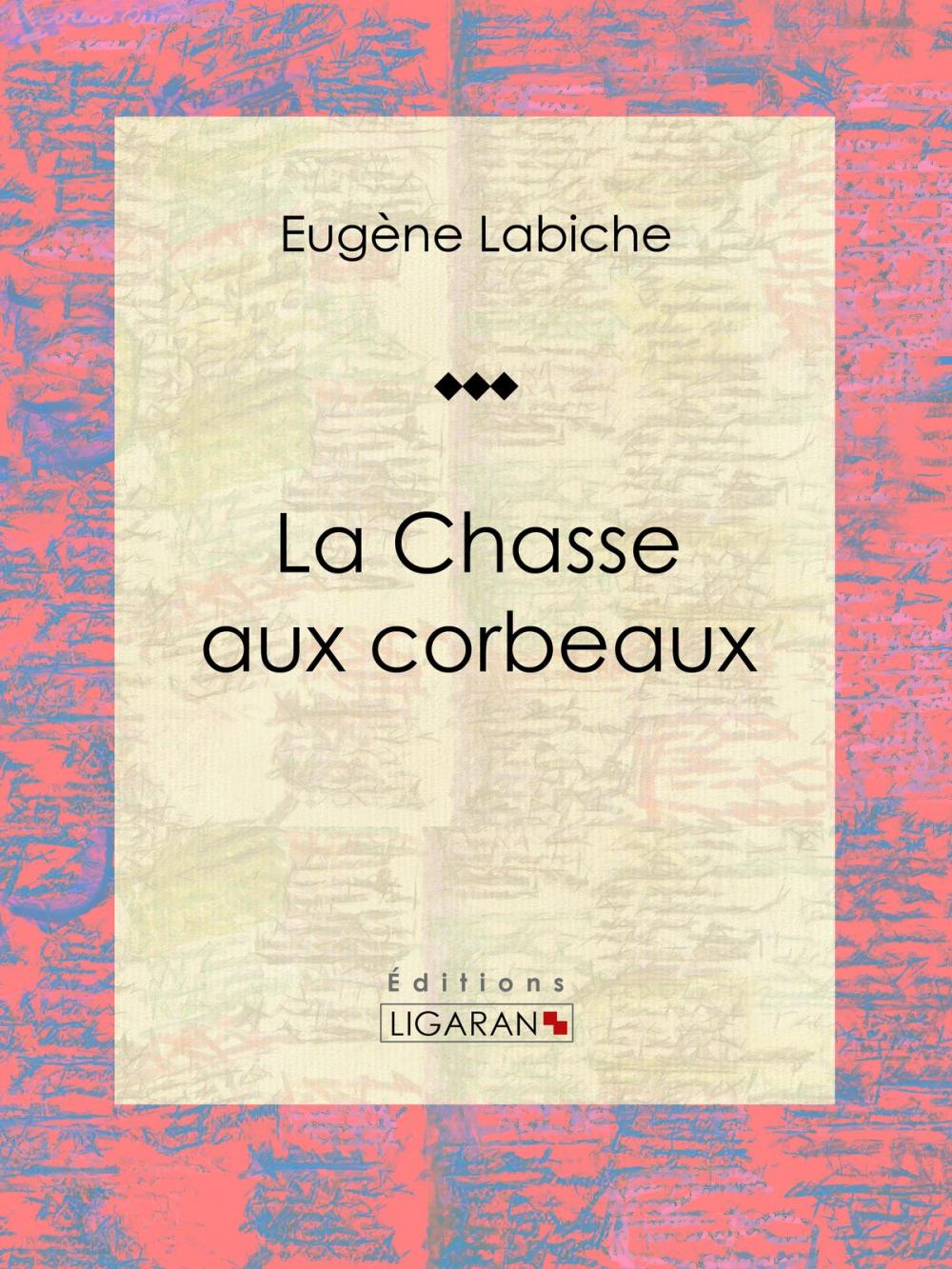 Big bigCover of La Chasse aux corbeaux