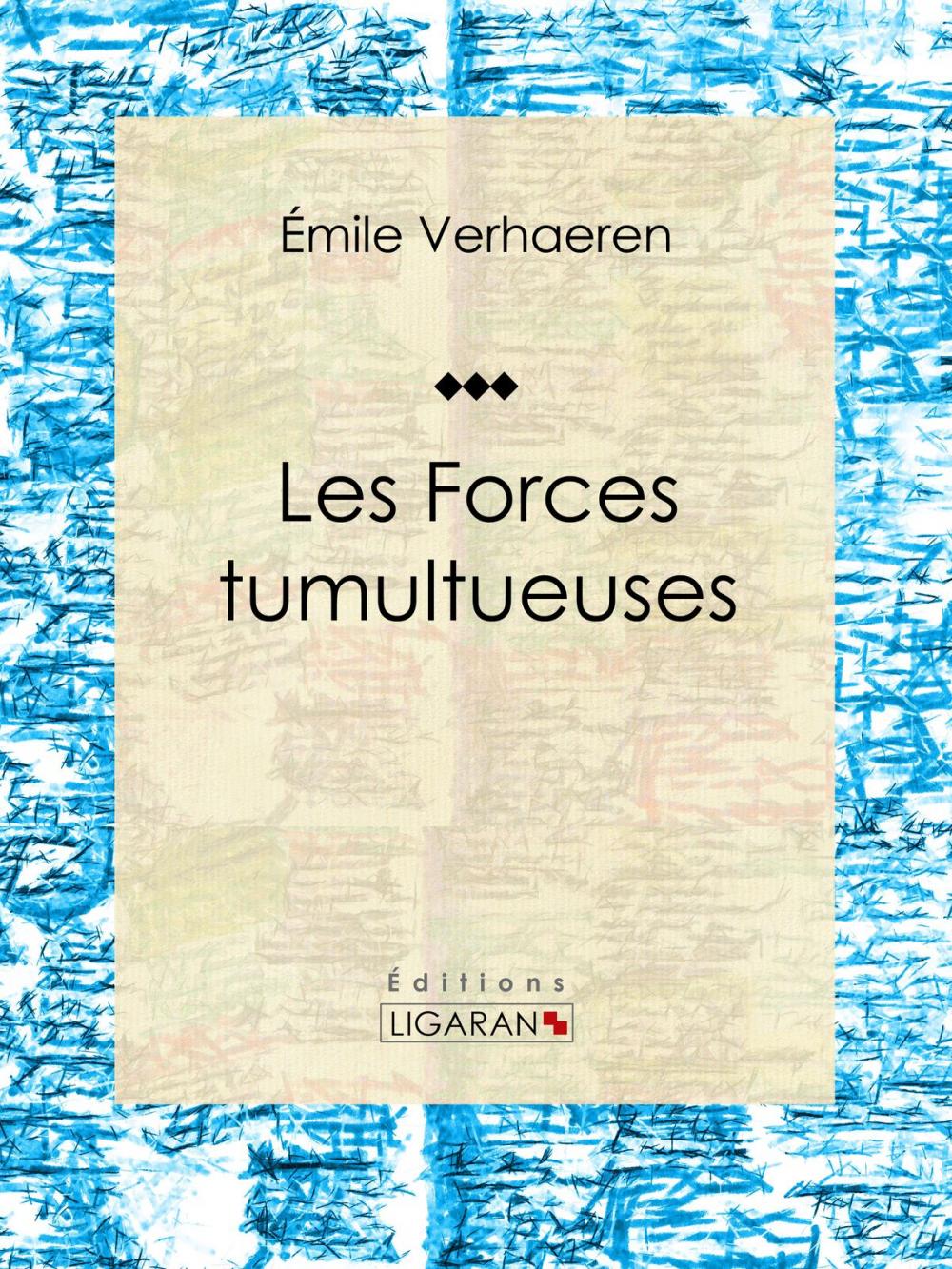 Big bigCover of Les Forces tumultueuses