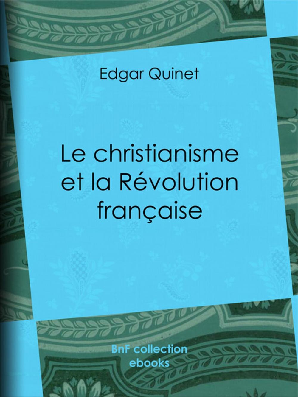 Big bigCover of Le Christianisme et la Révolution française