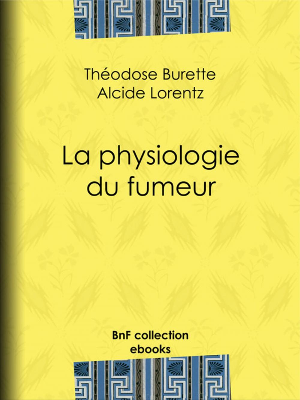 Big bigCover of La Physiologie du fumeur