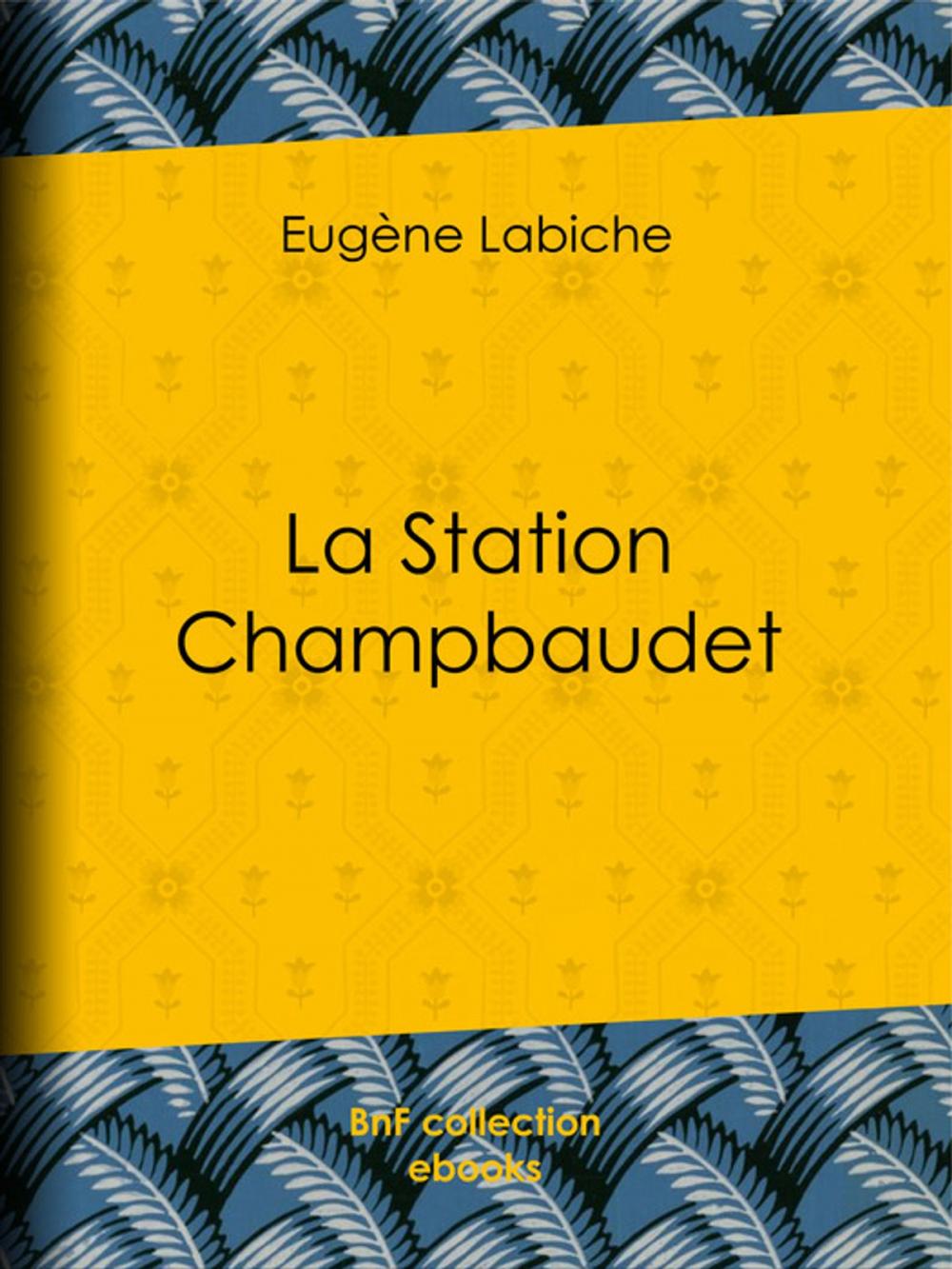 Big bigCover of La Station Champbaudet