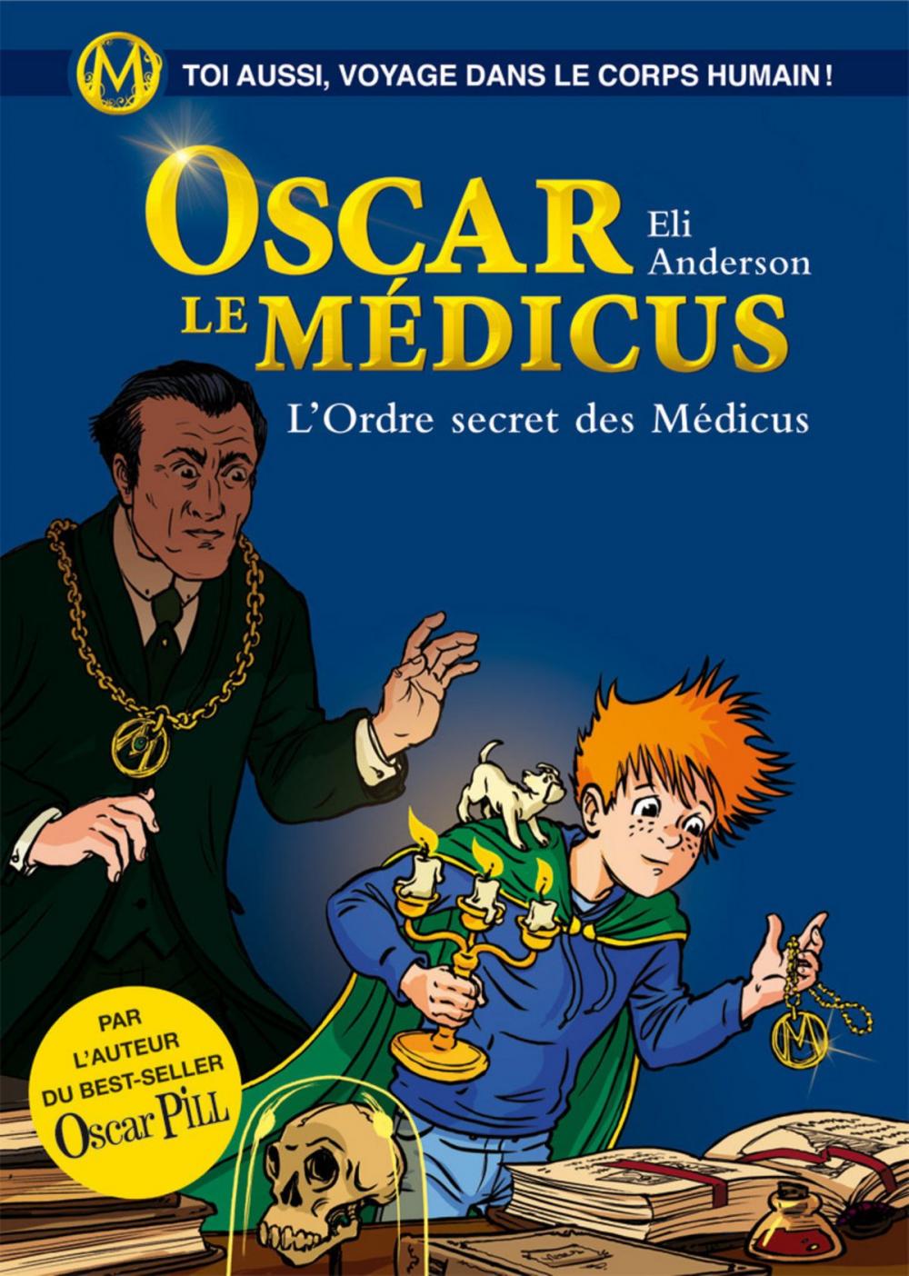 Big bigCover of Oscar le Médicus - tome 4 L'ordre secret des Médicus