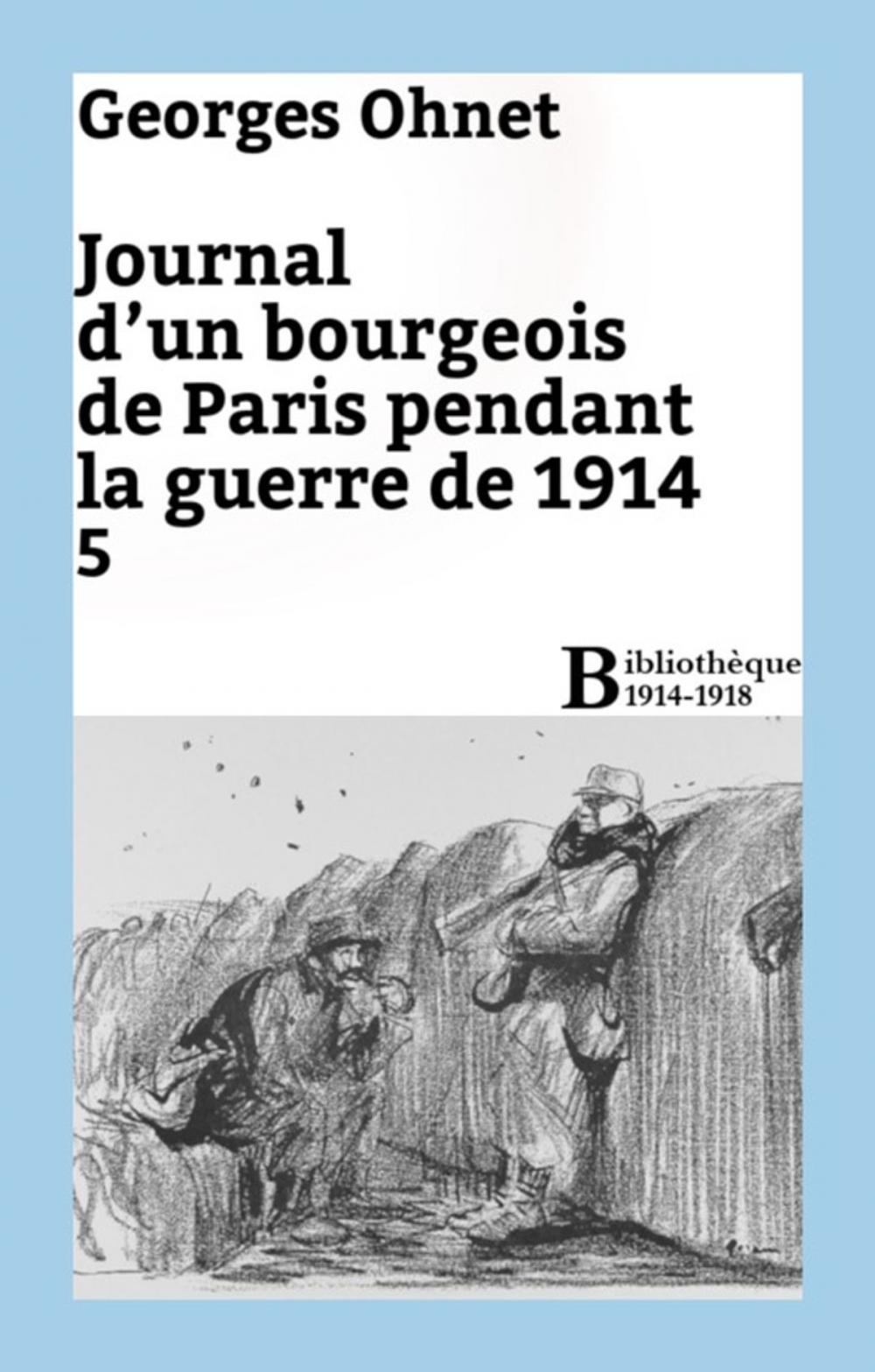 Big bigCover of Journal d'un bourgeois de Paris pendant la guerre de 1914 - 5