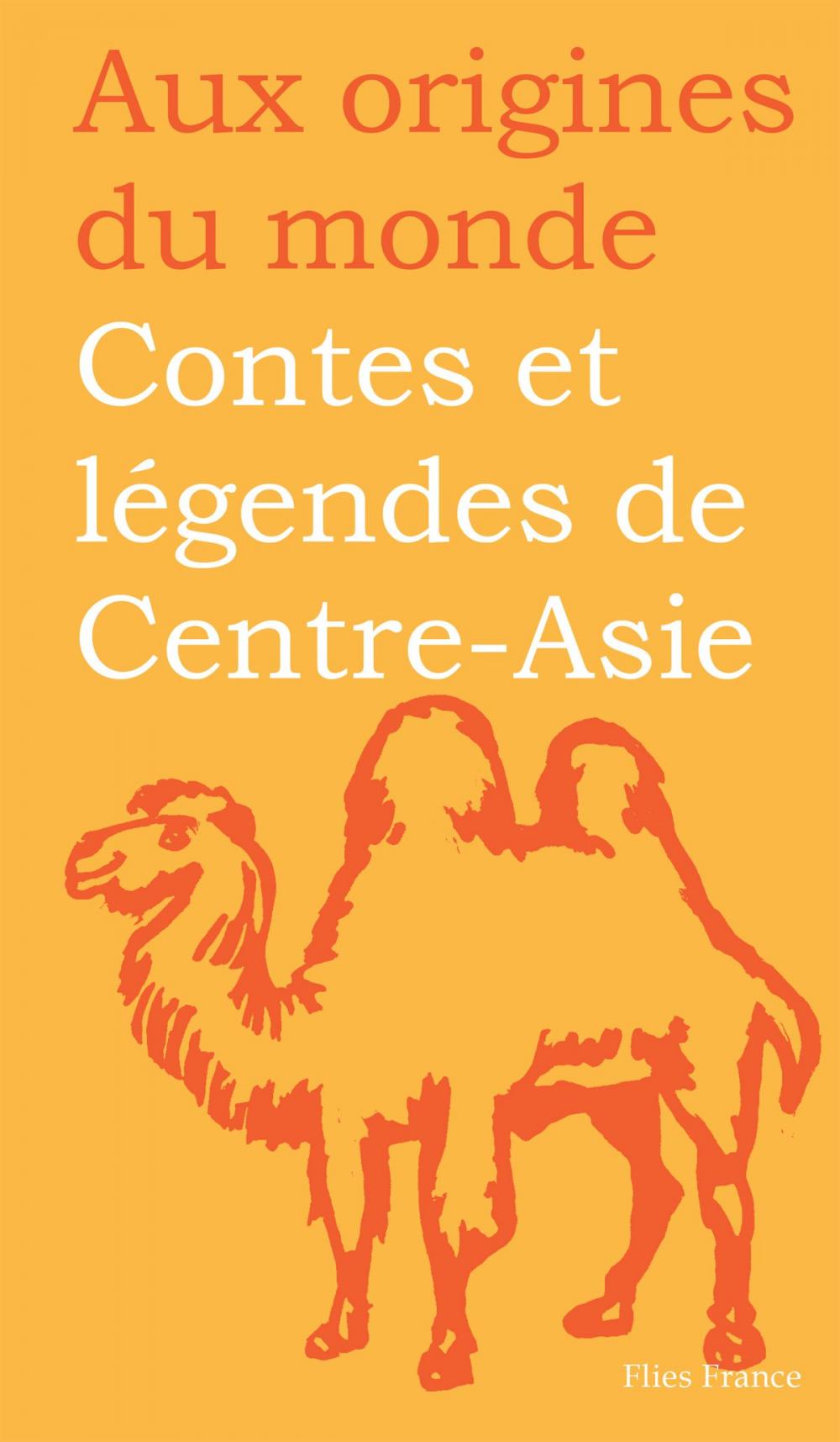 Big bigCover of Contes et légendes de Centre-Asie