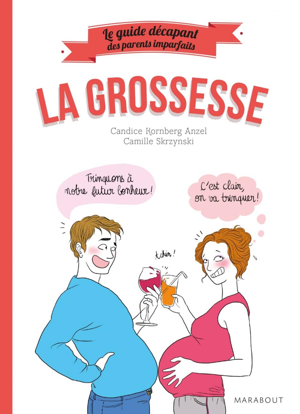 Big bigCover of Le guide décapant des parents imparfaits - La grossesse